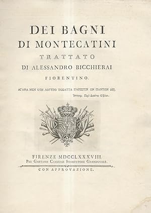 Dei Bagni di Montecatini trattato di Alessandro Bicchierai [.].