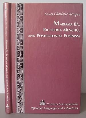 Mariama Bâ, Rigoberta Menchú, and Postcolonial Feminism, and Postcolonial Feminism.