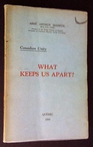 Canadian unity : what keeps us apart?