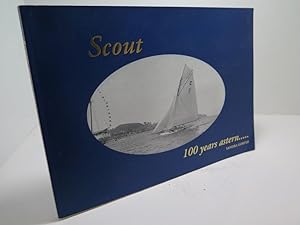 Scout, 100 Years Astern