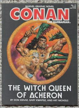 Conan the Barbarian - The Witch Queen of Acheron (Marvel Graphic Novel, No. 19)