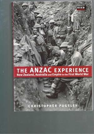 The ANZAC Experience: New Zealand, Australia and Empire in the First World War