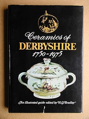 Ceramics of Derbyshire 1750-1975: An Illustrated Guide.