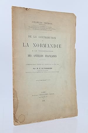 De la contribution de la Normandie à la colonisation des Antilles françaises