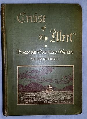 Cruise of the "Alert." Four Years in Patagonian, Polynesian, and Mascarene Waters. (1878-82.)