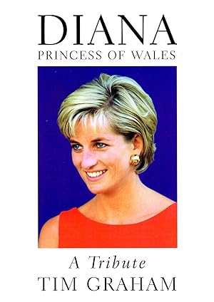 Diana Princess Of Wales : A Tribute :