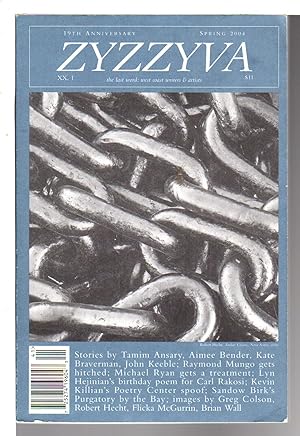 ZYZZYVA: The Last Word: West Coast Writers and Artists, Volume XX, Number 1, Spring 2004.