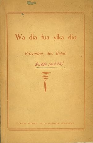 Wa dia fua yika dio: Proverbes des Balari