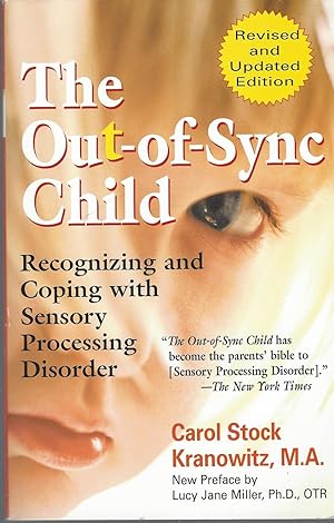 Out-of-sync Child, The, Recognizing And Coping With Sensory Integration Dysfunction