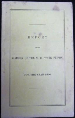 Report of the Warden of the N.H. State Prison for the Year 1866