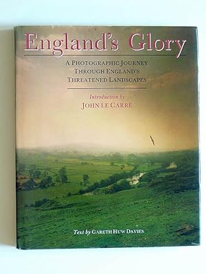 England's Glory: A Photographic Journey Through England's Threatened Landscapes