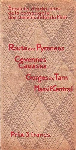 Services d'auto-cars de la compagnie des chemins de fer du Midi. / Route des Pyrénées, Cévennes &...