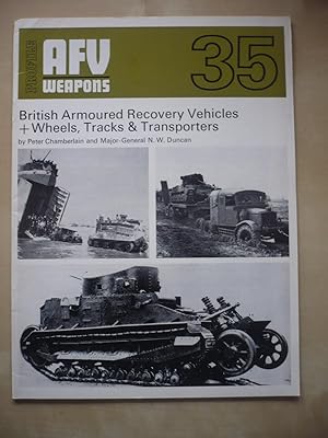 AFV Weapons Profile - Number 35 - British Armoured Recovery Vehicles + wheels, Tracks & Transporters
