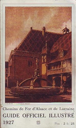 Guide officiel illustré 1927 - Chemins de Fer d'Alsace et de Lorraine -