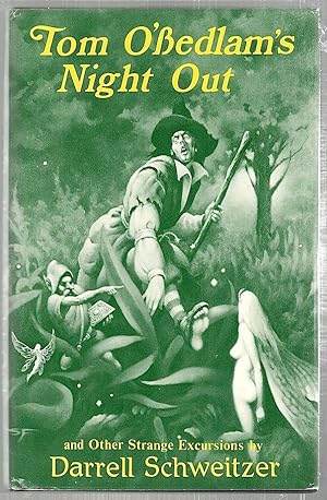 Tom O'Bedlam's Night Out; And Other Strange Excursions