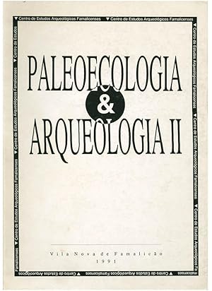 PALEOECOLOGIA E ARQUEOLOGIA II. TRABALHOS DEDICADOS A A. R. PINTO DA SILVA