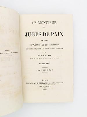 Le Moniteur des Juges de Paix, de leurs Suppléants et des Grffiers - Revue pratique de la juridic...