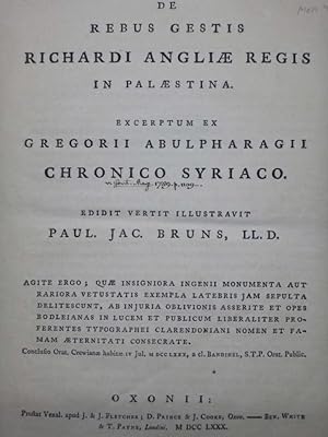 De rebus gestis Richardi Angliae Regis in Palaestina. Excerptum ex Gregorii Abulpharagii Chronico...