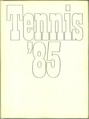 Tennis '85. (Das offizielle Standardwerk der Olympischen Sportbibliothek über die bedeutenden Int...