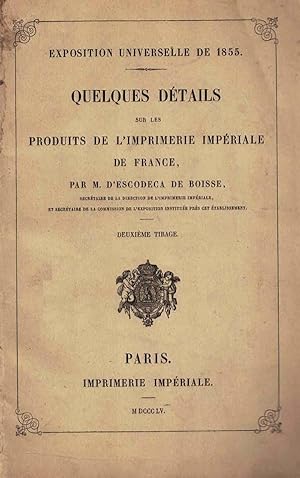 Exposition universelle de 1855: quelque détails sur les produits de l'Imprimerie Impériale