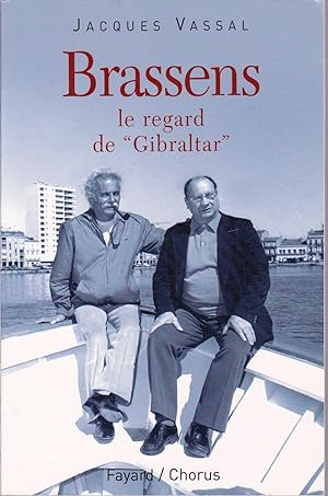 Brassens, le regard de "Gibraltar".