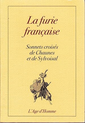 La furie française. Sonnets croisés de Chaunes et de Sylvoisal.