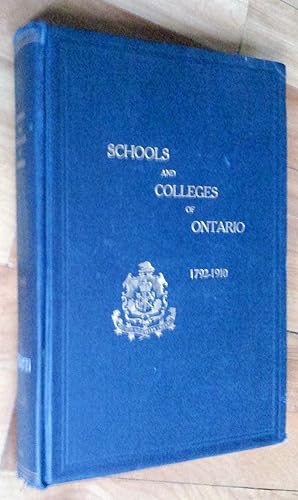 The Establishment of Schools and Colleges in Ontario, 1792-1910. Volume III. Parts XII to XV incl...