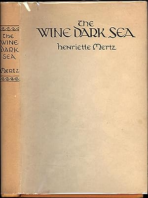 The Wine Dark Sea / Homer's Heroic Epic of the North Atlantic (INSCRIBED: THE PHILIP JOSE FARMER ...