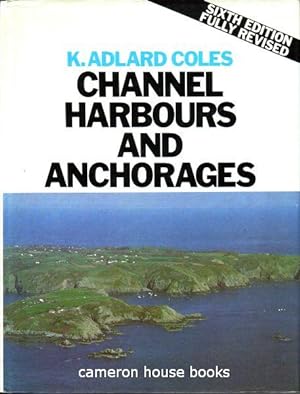 Channel Harbours and Anchorages. Revised by Erroll Bruce.