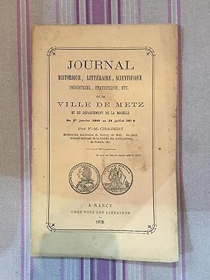 Journal historique, littéraire scientifique, industriel, etc? de la ville de METZ et du départeme...