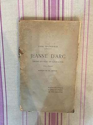 Jeanne d'Arc drame en vers en cinq actes avec choeurs.