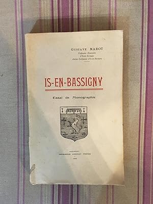 Is en Bassigny. Essai de monographie.