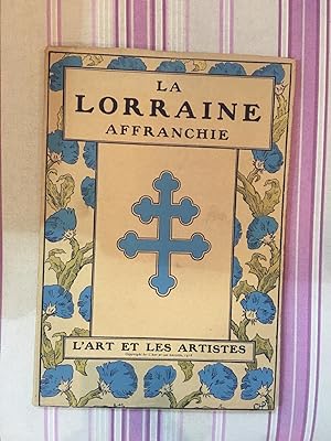La Lorraine affranchie - l'Art et les Artistes.