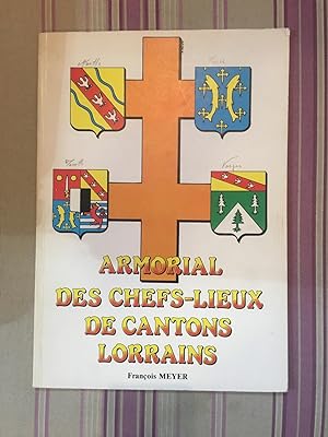 Armorial des chefs-lieux de cantons lorrains.