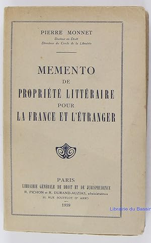 Memento de propriété littéraire pour la France et pour l'étranger