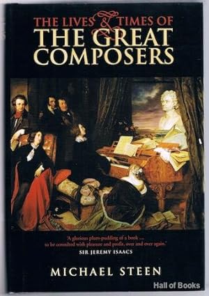 The Lives And Times Of The Great Composers