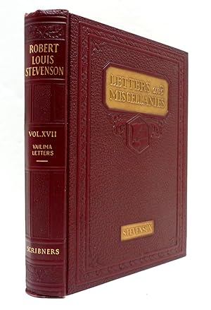 Letters and Miscellanies of Robert Louis Stevenson VOLUME XVII: Correspondence Addressed To Sidne...