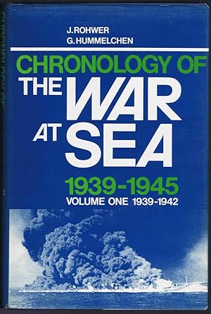 Chronology of The WAR At SEA, 1939-1945: VOLUME ONE 1939-1942