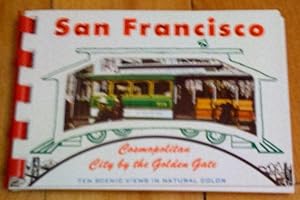 San Francisco, Cosmopolitan City by the Golden Gate: ten scenic views in natural color