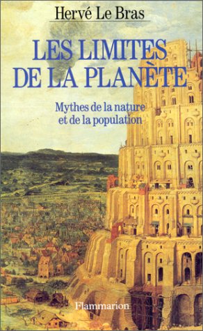 Les Limites de la planète mythes de la nature et de la population