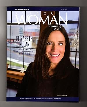 Syracuse Woman Magazine - May, 2016. 'Family' Edition. Elizabeth Nolan, Generation Alpha, Tabatha...