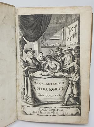 Armamentarium Chirurgicum. D Joannis Schulteti, XLIII tabulis aeris elegantiss. incisis. Opus pos...