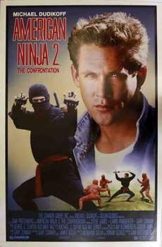 American Ninja 2: The Confrontation.