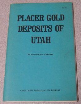 Placer Gold Deposits Of Utah
