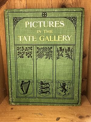 PICTURES IN THE TATE GALLERY