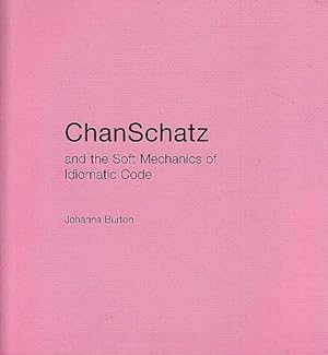 ChanSchatz and the Soft Mechanics of Idiomatic Code