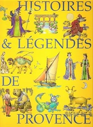Histoires et Légendes De Provence