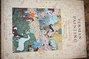 Persian Painting. From Miniatures of the XIII-XVI Centuries