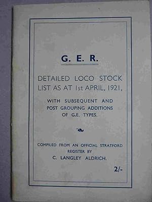 G.E.R. Detailed Loco Stock List as at 1st April, 1921