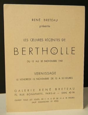LES OEUVRES RECENTES DE BERTHOLLE. Exposition les uvres récentes de Bertholle chez Colette Allen...